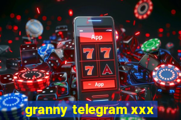 granny telegram xxx